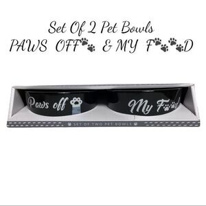 NIB Set Of 2 Pet Bowls: Paws Off & My Food